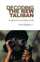 Giustozzi - Decoding the New Taliban: Insights from the Afghan Field - 9781849042260 - V9781849042260