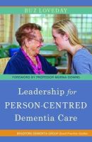 Buz Loveday - Leadership for Person-Centred Dementia Care - 9781849052290 - V9781849052290