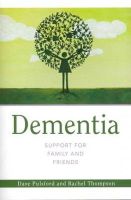 Dave Pulsford - Dementia - Support for Family and Friends - 9781849052436 - V9781849052436