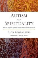 Olga Bogdashina - Autism and Spirituality: Psyche, Self and Spirit in People on the Autism Spectrum - 9781849052856 - V9781849052856