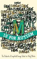 The Students Of Limpsfield Grange Of Limpsfield Grange School - M Is for Autism - 9781849056847 - V9781849056847