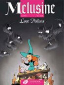 Gilson - Melusine: v. 4: Love Potions - 9781849180054 - V9781849180054