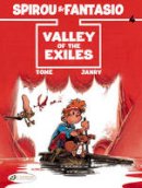 Tome - Spirou & Fantasio: v. 4: Valley of the Exiles - 9781849181570 - V9781849181570