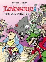 Goscinny - Iznogoud 10 - Iznogoud the Relentless - 9781849181815 - V9781849181815