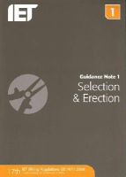 The Institution Of Engineering And Technology - Guidance Note 1: Selection & Erection - 9781849198691 - V9781849198691