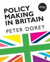 Peter Dorey - Policy Making in Britain: An Introduction - 9781849208482 - V9781849208482