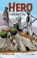 Jane A. C. West - Hero: A War Dog´s Tale - 9781849262675 - V9781849262675