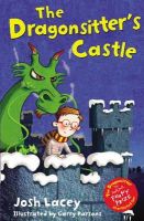 Josh Lacey - The Dragonsitter´s Castle - 9781849397698 - V9781849397698