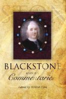 Prest Wilfrid - Blackstone and his Commentaries: Biography, Law, History - 9781849466424 - V9781849466424