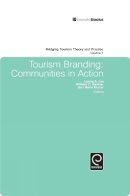 Liping Cai (Ed.) - Tourism Branding: Communities in Action - 9781849507202 - V9781849507202