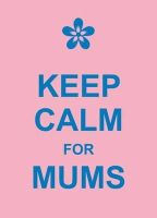 Summersdale Publishers - Keep Calm for Mums - 9781849532532 - 9781849532532