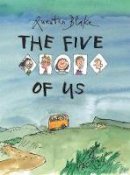 Quentin Blake - The Five of Us - 9781849765077 - V9781849765077