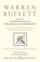 David Squire - Warren Buffett and the Interpretation of Financial Statements: The Search for the Company with a Durable Competitive Advantage - 9781849833196 - V9781849833196