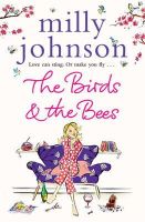 Milly Johnson - The Birds and the Bees - 9781849834094 - V9781849834094