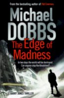 Michael Dobbs - The Edge of Madness - 9781849835664 - V9781849835664