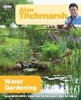 Alan Titchmarsh - Alan Titchmarsh How to Garden: Water Gardening - 9781849902236 - 9781849902236