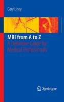 Gary Liney - MRI from A to Z - 9781849961349 - V9781849961349