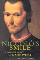 Maurizio Viroli - Niccolo's Smile: A Biography of Machiavelli - 9781850435303 - KSG0032566