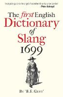 B. E. Gent - The First English Dictionary of Slang, 1699 - 9781851243877 - V9781851243877