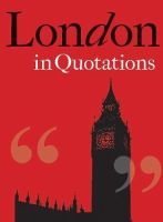 Jaqueline Mitchell - London in Quotations - 9781851244010 - V9781851244010