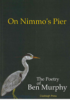 Ben Murphy - On Nimmo's Pier The Poetry of Ben Murphy - 9781851321971 - KRS0029971