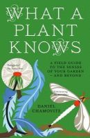 Daniel Chamovitz - What a Plant Knows - 9781851689705 - V9781851689705