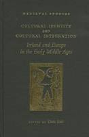 Edited By Doris Edel - Cultural Identity and Cultural Integration: Ireland and Europe in the Early Middle Ages - 9781851821679 - 9781851821679