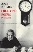 Arun Kolatkar - Collected Poems: In English - 9781852248536 - V9781852248536