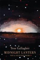 Tess Gallagher - Midnight Lantern - 9781852249342 - V9781852249342