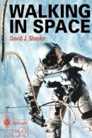 David Shayler - Walking in Space - 9781852337100 - V9781852337100