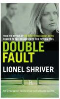 Lionel Shriver - Double Fault - 9781852429119 - KTG0006337