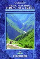 William Janecek - Hiking and Biking Peru's Inca Trails - 9781852846312 - V9781852846312