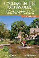 Chiz Dakin - Cycling in the Cotswolds: Half- and Full-Day Routes and a 200KM Tour - 9781852847067 - V9781852847067
