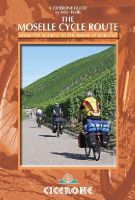 Mike Wells - The Moselle Cycle Route: From the source to the Rhine at Koblenz - 9781852847210 - V9781852847210