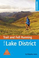 Kingsley Jones - Trail and Fell Running in the Lake District: 40 Routes in the National Park Including Classic Routes - 9781852848804 - V9781852848804