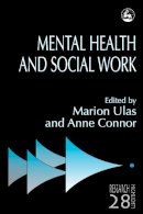 Marion Ulas - Mental Health and Social Work (Research Highlights in Social Work, 28) - 9781853023026 - V9781853023026