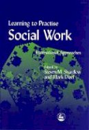 Steven (Ed Shardlow - Learning to Practise Social Work: International Approaches - 9781853027635 - V9781853027635