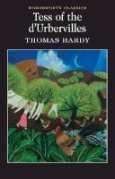 Thomas Hardy - Tess of the d'Urbervilles (Wordsworth Classics) - 9781853260056 - 9781853260056