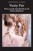 William Makepeace Thackeray - Vanity Fair -  - 9781853260193