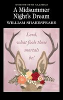 William Shakespeare - A Midsummer Night's Dream (Wordsworth Classics) - 9781853260308 - V9781853260308