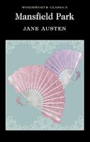 Jane Austen - Mansfield Park (Wordsworth Classics) - 9781853260322 - V9781853260322