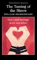 William Shakespeare - The Taming of the Shrew (Wordsworth Classics) - 9781853260797 - KST0030125