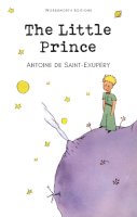 Antoine De Saint-Exupery - The Little Prince (Wordsworth Children's Classics) - 9781853261589 - 9781853261589