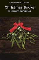 Charles Dickens - Christmas Books - 9781853262685 - V9781853262685