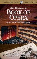 Arthur Jacobs - The Wordsworth Book of Opera (Wordsworth Reference) - 9781853263705 - KIN0032680