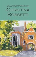 Christina Rossetti - The Selected Poems of Christina Rossetti - 9781853264290 - V9781853264290