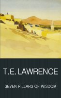 T. E. Lawrence - Seven Pillars of Wisdom (Wordsworth Classics of World Literature) - 9781853264696 - V9781853264696