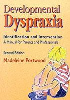 Madeleine Portwood - Developmental Dyspraxia: Identification and Intervention: A Manual for Parents and Professionals - 9781853465734 - V9781853465734