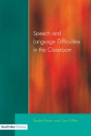 Deirdre Martin - Speech and Language Difficulties in the Classroom - 9781853468452 - V9781853468452