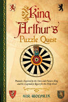 Richard Wolfrik Galland - King Arthur's Puzzle Quest - 9781853759635 - 9781853759635